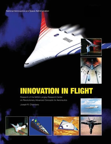 Innovation in Flight Research of the NASA Langley Research Center on Revolutionary Advanced Concepts for Aeronautics