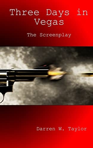 Three Days in Vegas The Screenplay