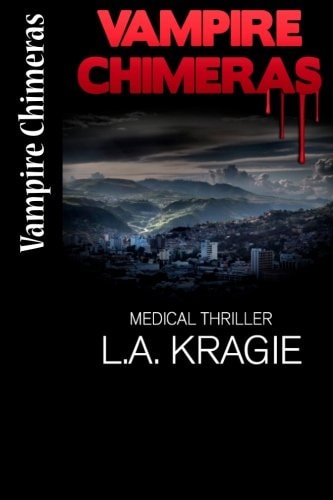 Vampire Chimeras (a Medical Thriller)