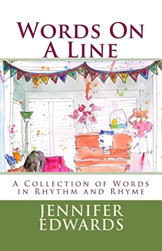 Words On A Line A Collection of Words in Rhythm and Rhyme