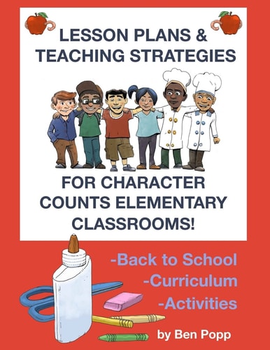 Lesson Plans and Teaching Strategies for Character Counts Elementary Classrooms