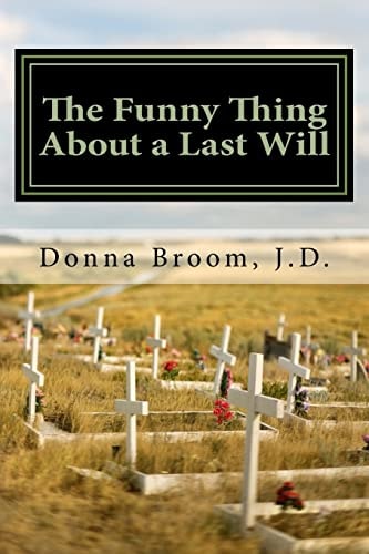 The Funny Thing About a Last Will