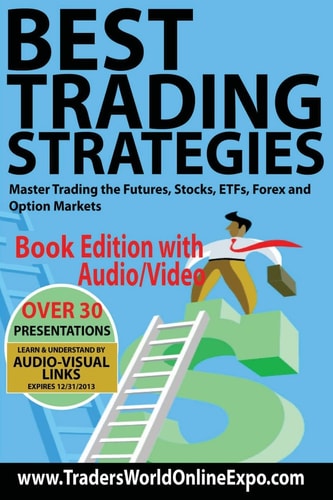 Best Trading Strategies Master Trading the Futures, Stocks, ETFs, Forex and Option Markets