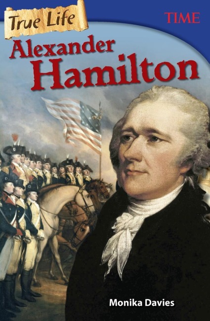 True Life: Alexander Hamilton