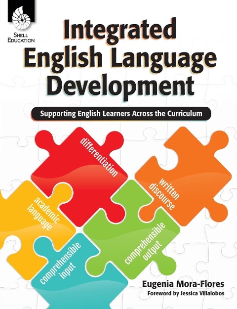 Integrated English Language Development: Supporting English Learners Across the Curriculum