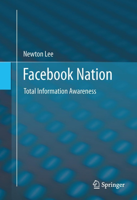Facebook Nation: Total Information Awareness