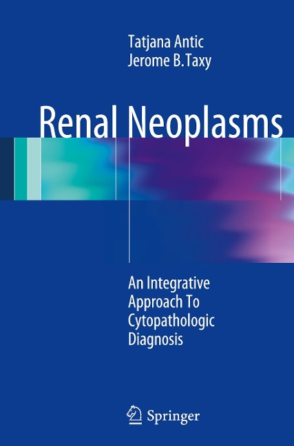 Renal Neoplasms: An Integrative Approach To Cytopathologic Diagnosis