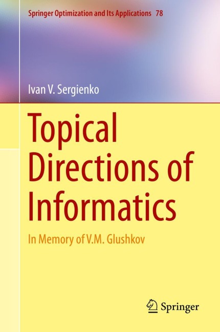 Topical Directions of Informatics: In Memory of V. M. Glushkov