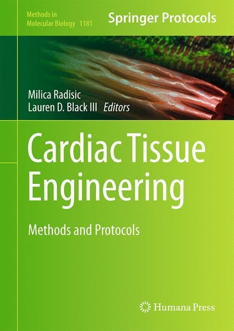 Cardiac Tissue Engineering: Methods and Protocols