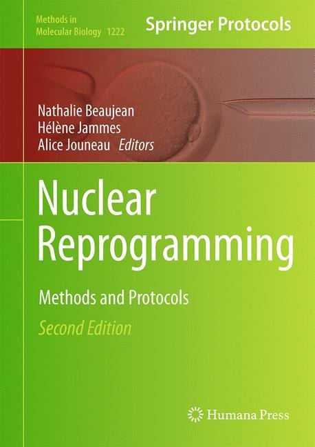 Nuclear Reprogramming: Methods and Protocols