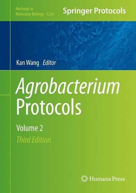Agrobacterium Protocols: Volume 2