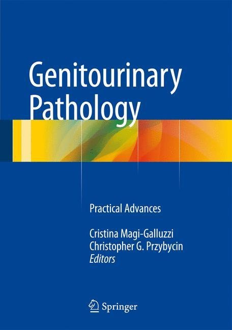 Genitourinary Pathology: Practical Advances