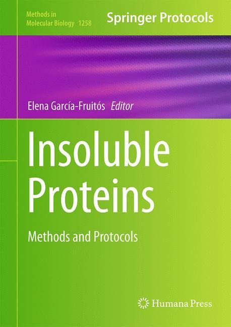 Insoluble Proteins: Methods and Protocols
