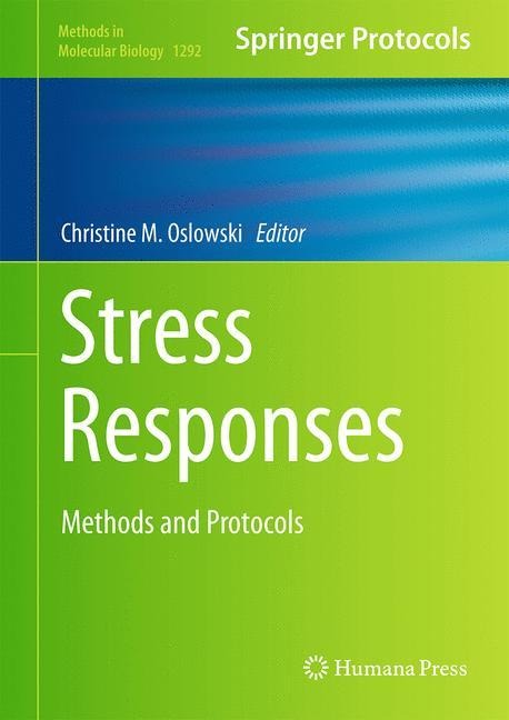 Stress Responses: Methods and Protocols