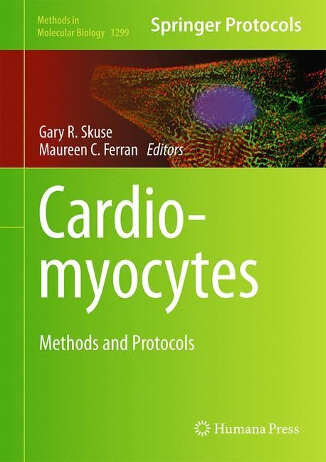 Cardiomyocytes: Methods and Protocols