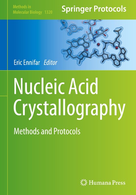 Nucleic Acid Crystallography: Methods and Protocols
