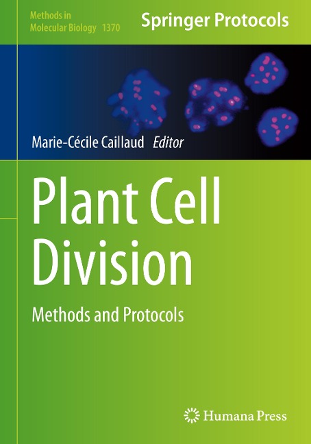 Plant Cell Division: Methods and Protocols