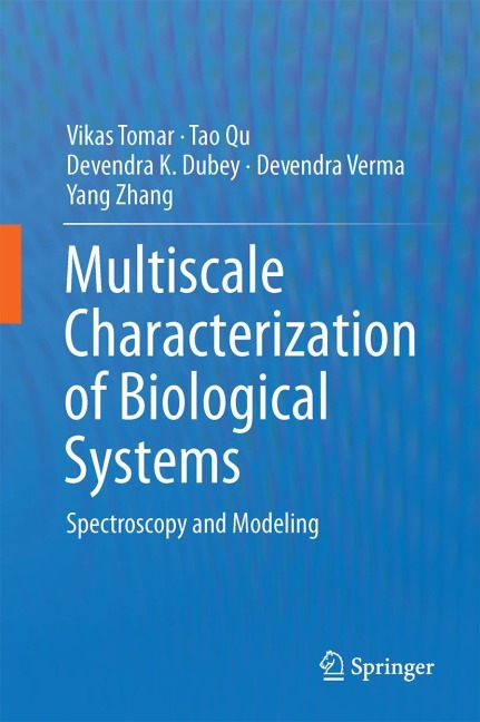 Multiscale Characterization of Biological Systems: Spectroscopy and Modeling