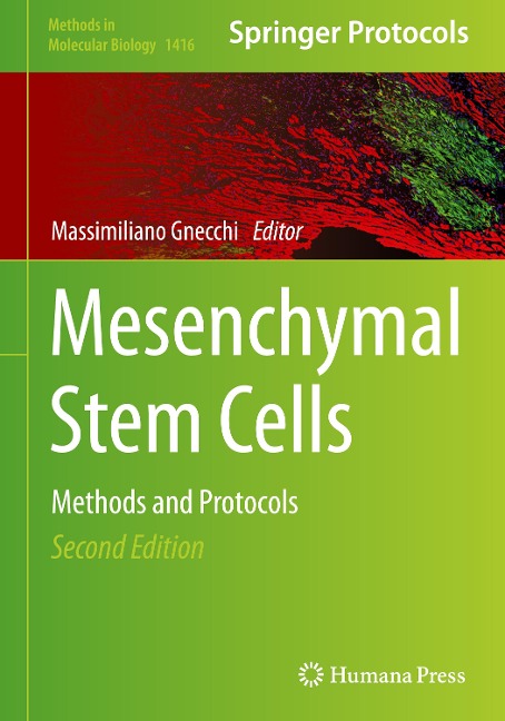 Mesenchymal Stem Cells: Methods and Protocols