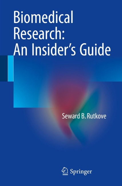 Biomedical Research: An Insiders Guide