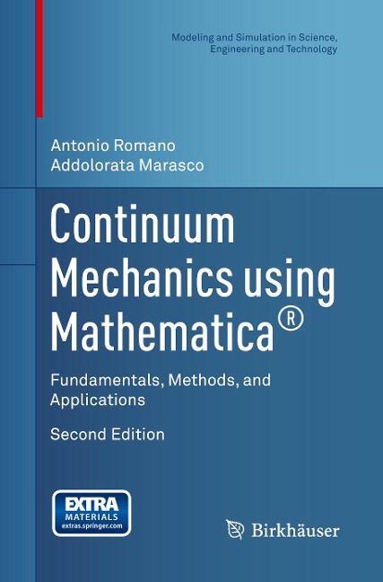 Continuum Mechanics using Mathematica®: Fundamentals, Methods, and Applications