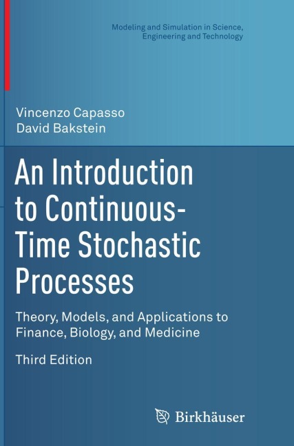 An Introduction to Continuous-Time Stochastic Processes: Theory, Models, and Applications to Finance, Biology, and Medicine