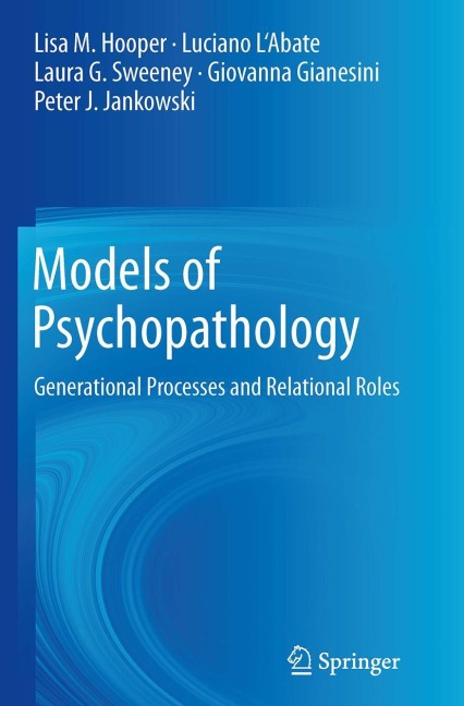 Models of Psychopathology: Generational Processes and Relational Roles