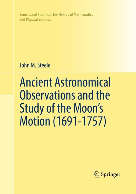 Ancient Astronomical Observations and the Study of the Moons Motion (1691-1757)