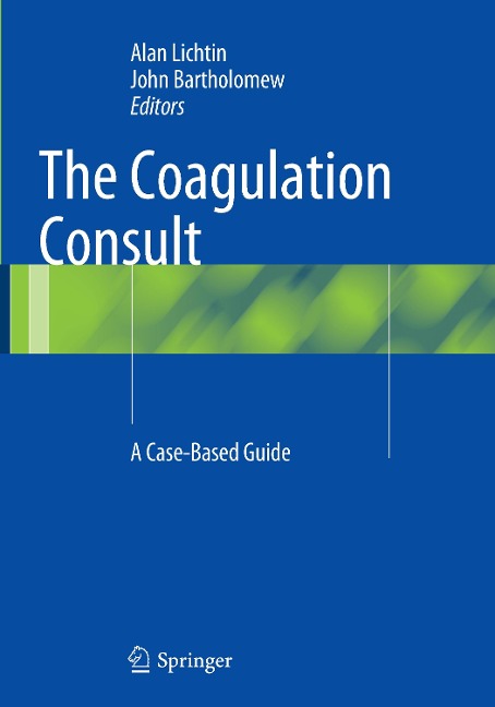 The Coagulation Consult: A Case-Based Guide