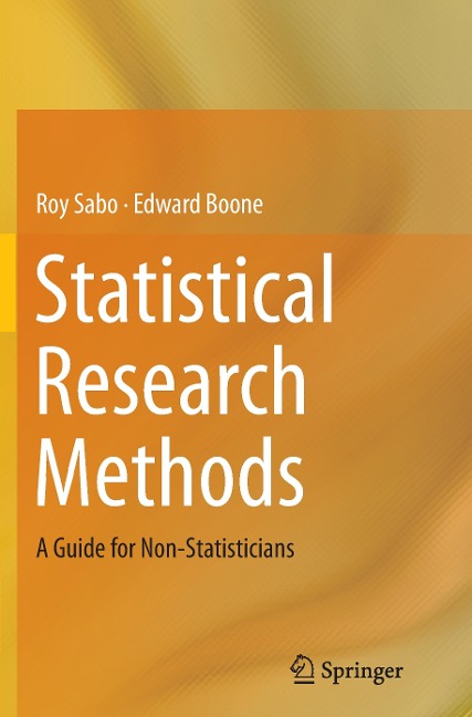 Statistical Research Methods: A Guide for Non-Statisticians
