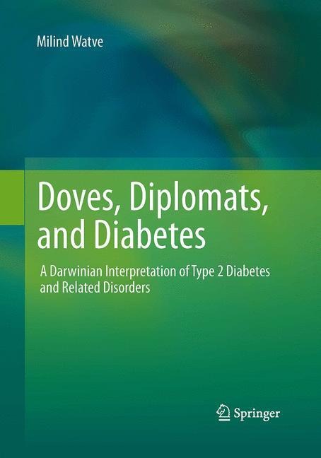 Doves, Diplomats, and Diabetes: A Darwinian Interpretation of Type 2 Diabetes and Related Disorders