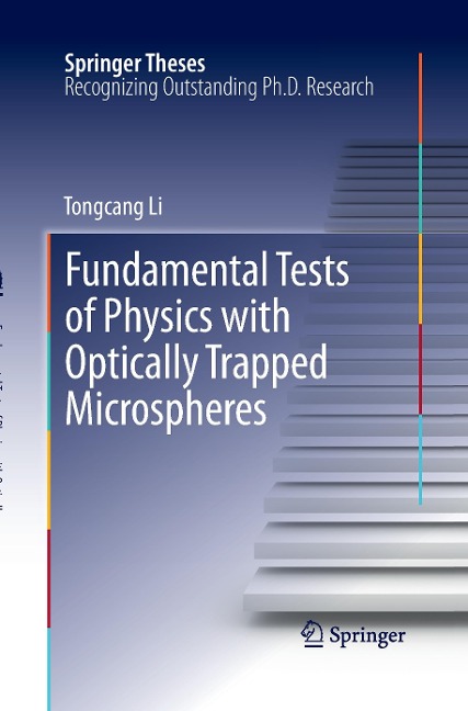 Fundamental Tests of Physics with Optically Trapped Microspheres