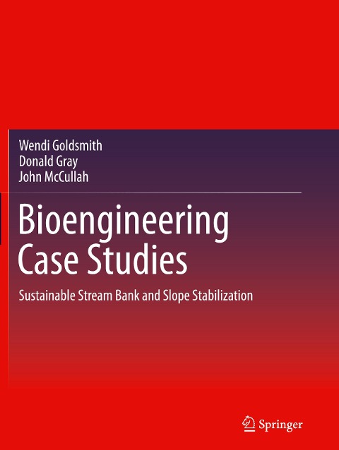 Bioengineering Case Studies: Sustainable Stream Bank and Slope Stabilization