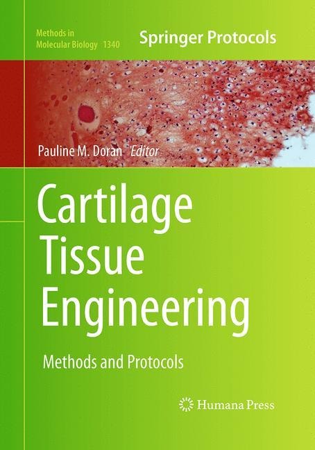 Cartilage Tissue Engineering: Methods and Protocols