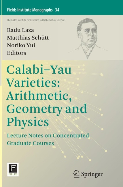 Calabi-Yau Varieties: Arithmetic, Geometry and Physics: Lecture Notes on Concentrated Graduate Courses