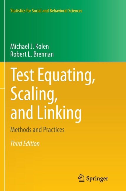 Test Equating, Scaling, and Linking: Methods and Practices