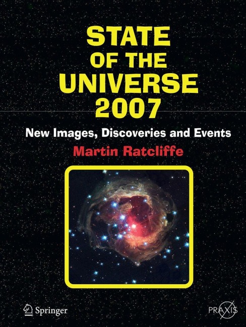 State of the Universe 2007: New Images, Discoveries, and Events