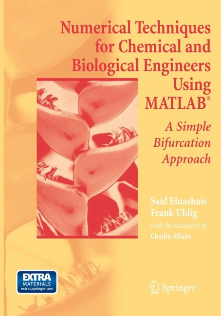 Numerical Techniques for Chemical and Biological Engineers Using MATLAB®: A Simple Bifurcation Approach