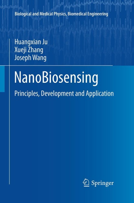 NanoBiosensing: Principles, Development and Application