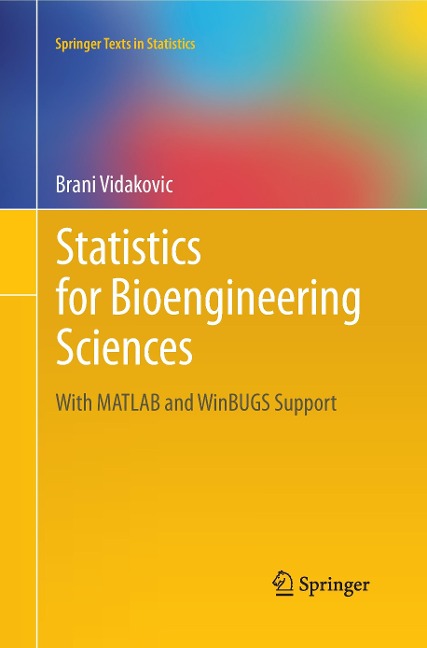 Statistics for Bioengineering Sciences: With MATLAB and WinBUGS Support