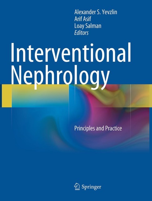 Interventional Nephrology: Principles and Practice