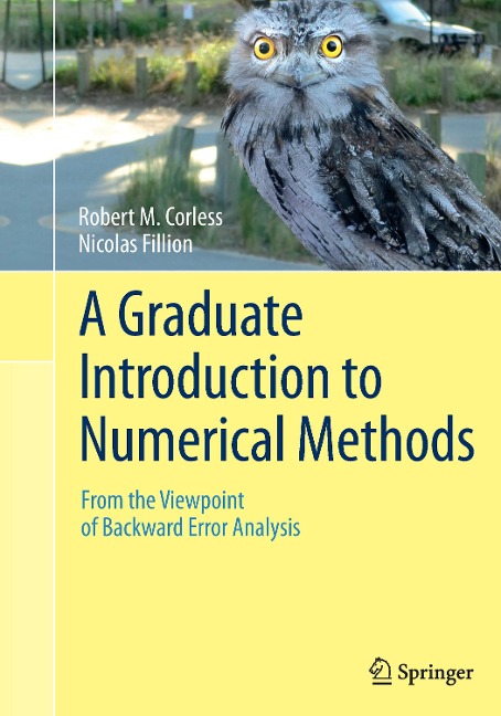 A Graduate Introduction to Numerical Methods: From the Viewpoint of Backward Error Analysis