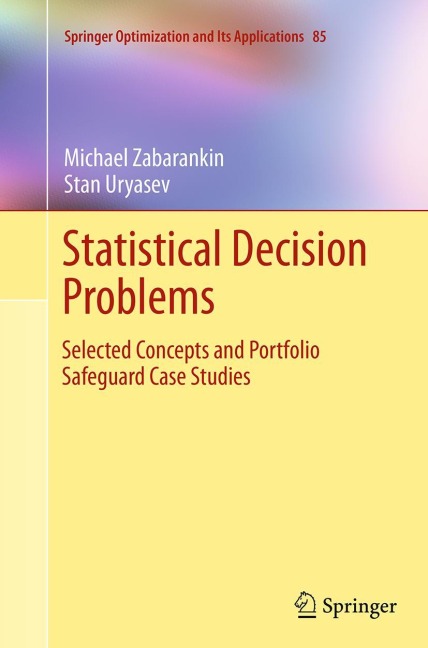 Statistical Decision Problems: Selected Concepts and Portfolio Safeguard Case Studies