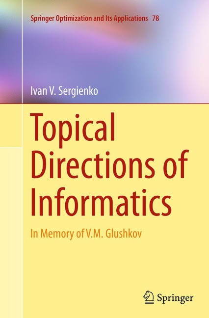 Topical Directions of Informatics: In Memory of V. M. Glushkov