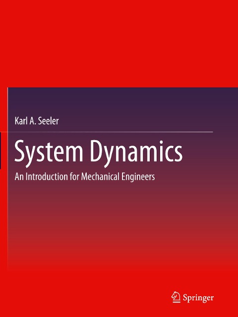 System Dynamics: An Introduction for Mechanical Engineers