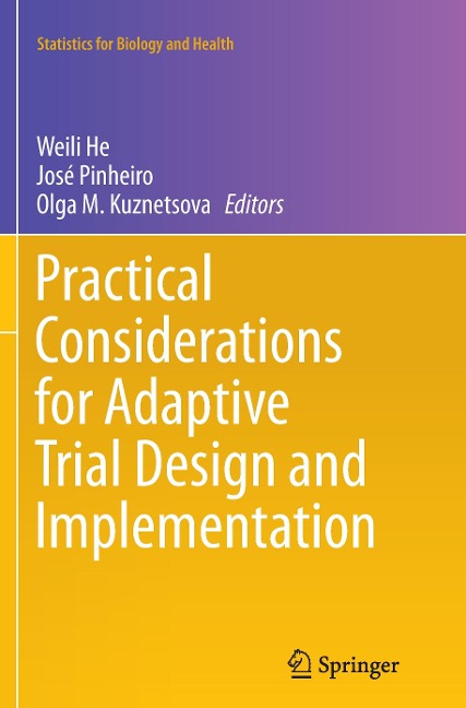 Practical Considerations for Adaptive Trial Design and Implementation
