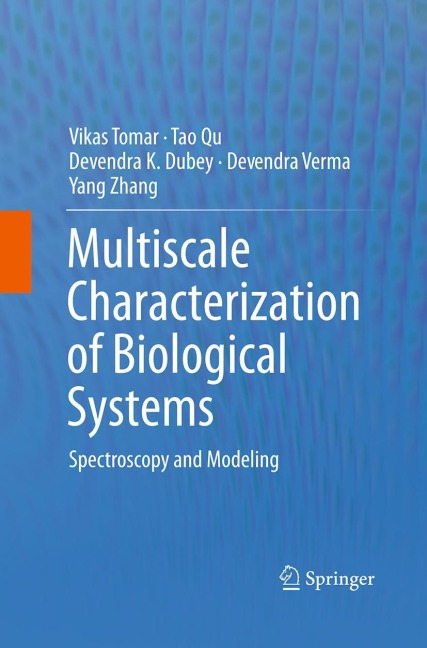 Multiscale Characterization of Biological Systems: Spectroscopy and Modeling