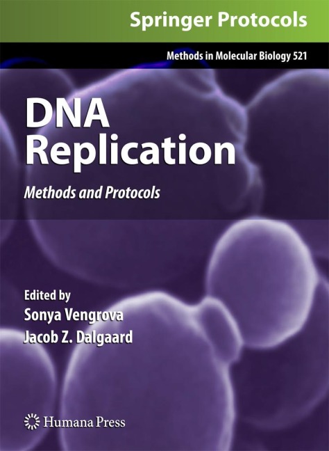 DNA Replication: Methods and Protocols
