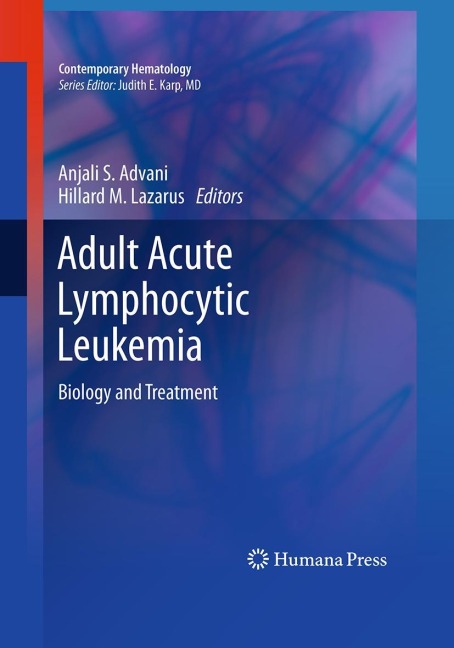 Adult Acute Lymphocytic Leukemia: Biology and Treatment
