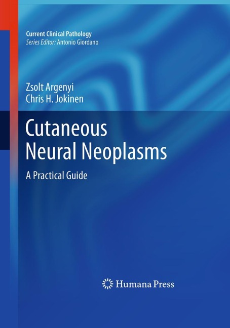 Cutaneous Neural Neoplasms: A Practical Guide